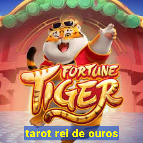 tarot rei de ouros